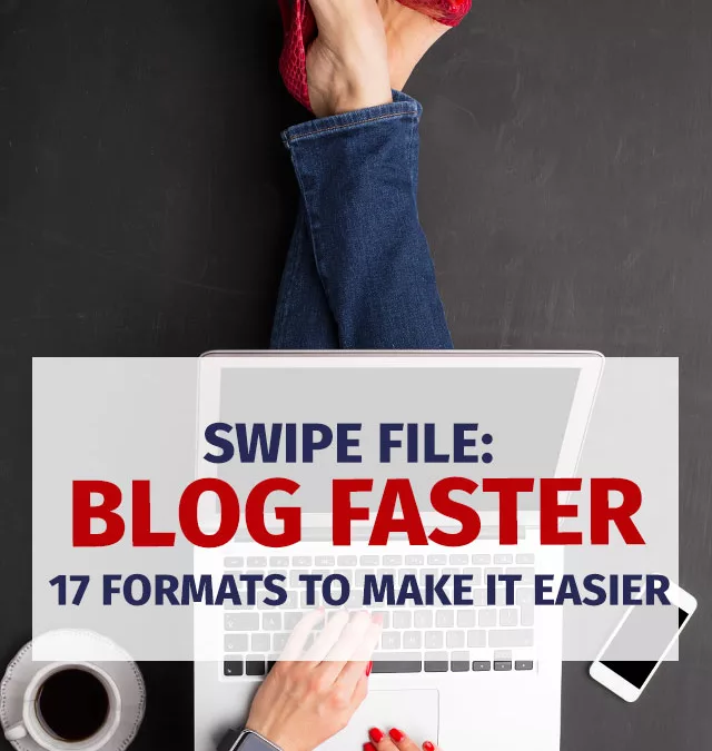 Blog Post Formats Swipe File Blogging Ideas