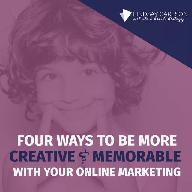 Make your online marketing more memorable